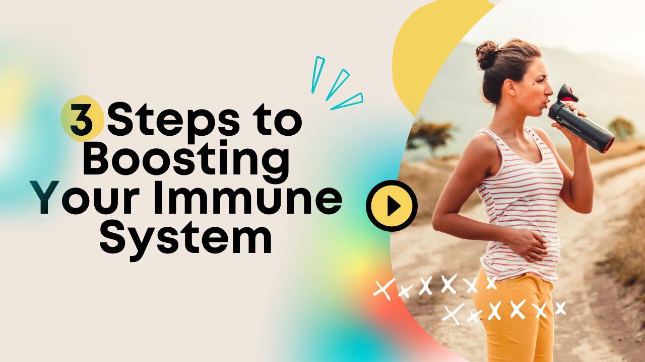 3 Steps to Boosting Your Immune System
