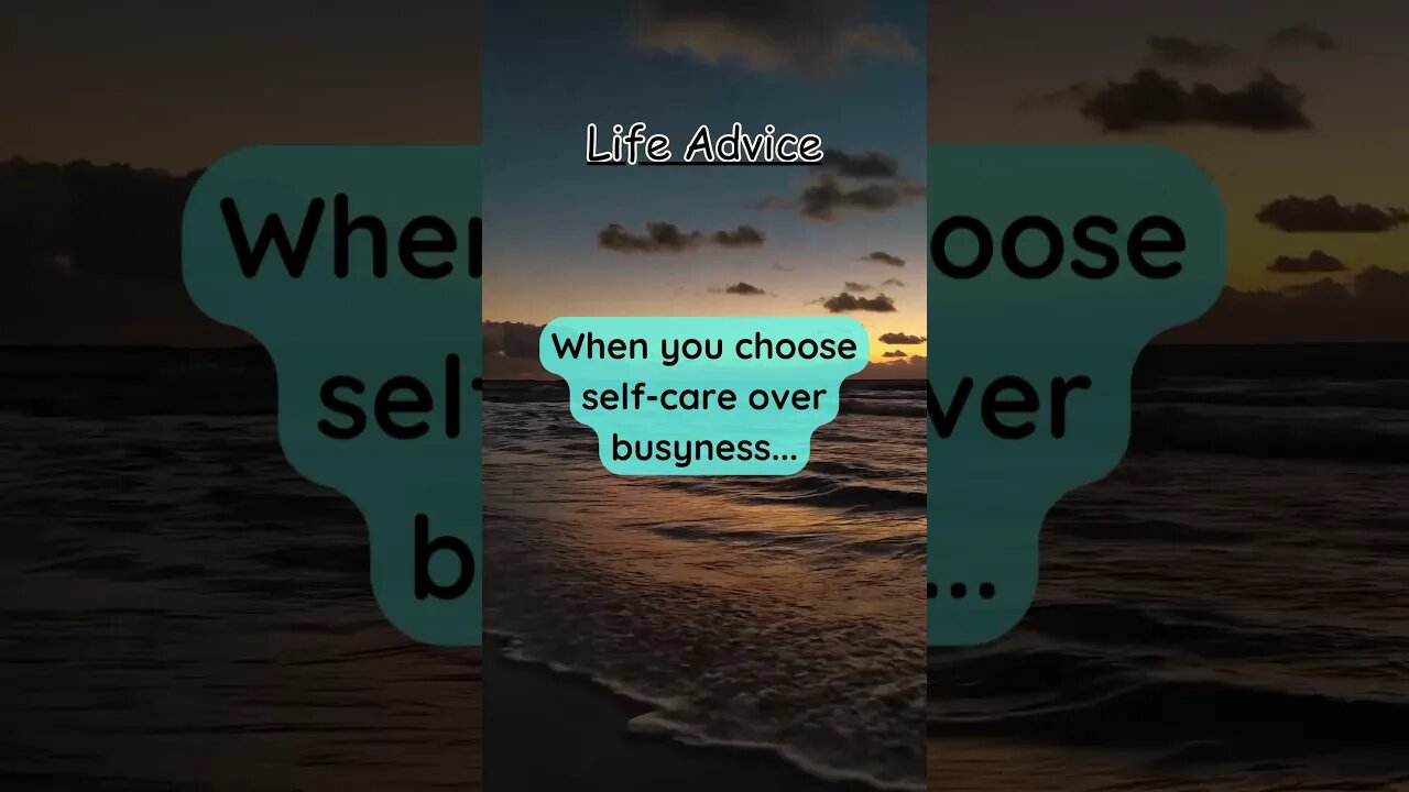 When you choose self-care over busyness… #lifeadvice #quotes #life #advice #shorts