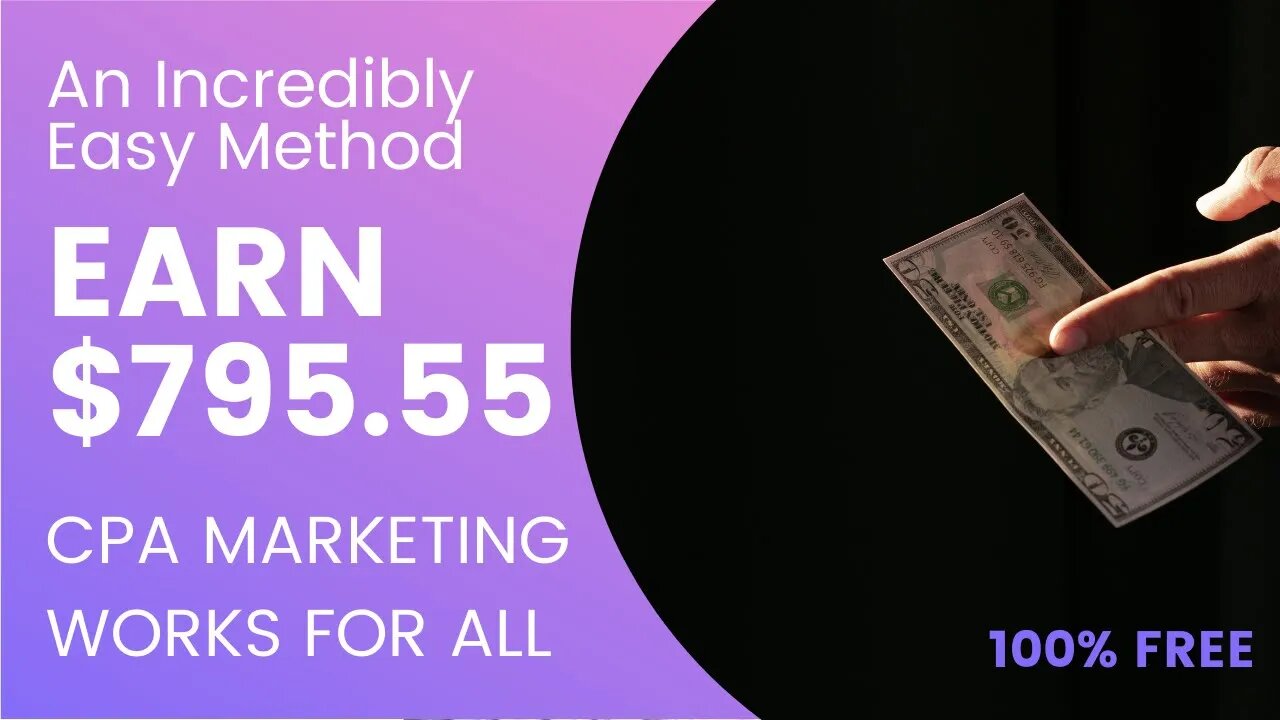 EARN $795.55 WITH CPA OFFERS An Incredibly Easy Method That Works For All, CPA Marketing