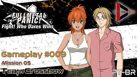 Full Metal Panic! Fight! Who Dare Wins! 008 - Mission 05 - Team Crossbow [GAMEPLAY]