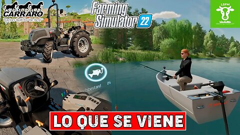 FS22 | ✨ BARCO y PESCA en HOF BERGMANN 1.2 y NUEVA MARCA TRACTORES CARRARO | PC PS5 XBOX SERIES