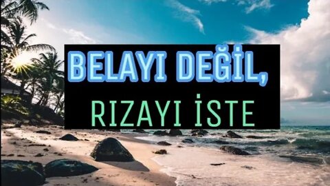 #menkıbe EN GÜZEL MENKIBELERDEN BİR BÖLÜM / "BELAYI DEĞİL, RIZAYI İSTE"