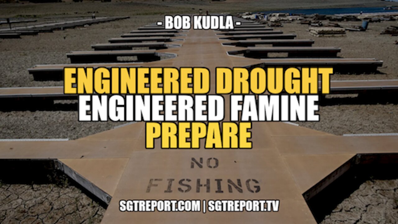 ENGINEERED DROUGHT. ENGINEERED FAMINE. PREPARE.