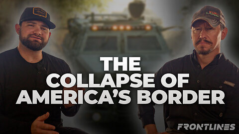 THE COLLAPSE OF AMERICA'S BORDER W/ JAESON JONES