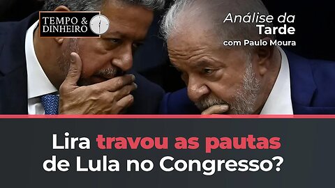 Lira travou as pautas de Lula no Congresso? Paulo Moura comenta esse jogo do poder