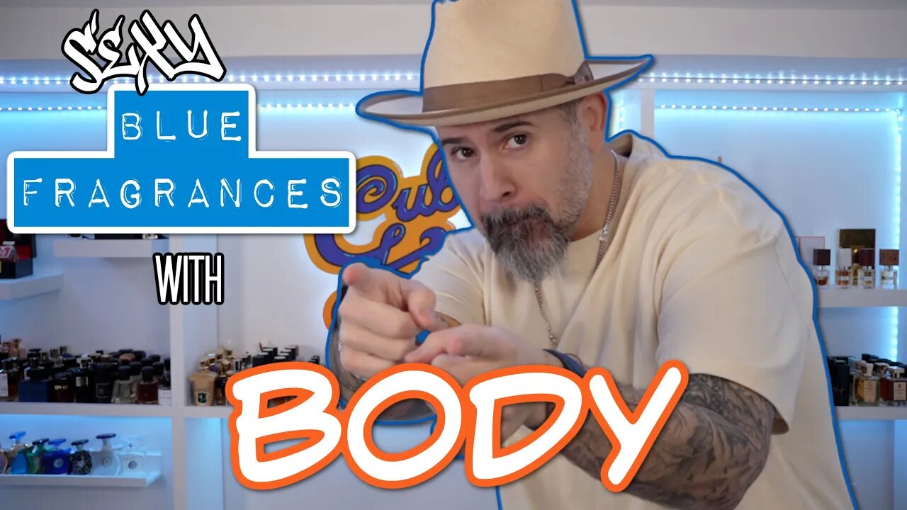 6 SEXY BLUE FRAGRANCES THAT YOU WOULDN'T EXPECT! THESE GOT BODY!