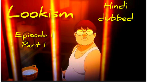 Lookism season 1 episode 1 part 2 in hindi| anime new series hindi dubbed