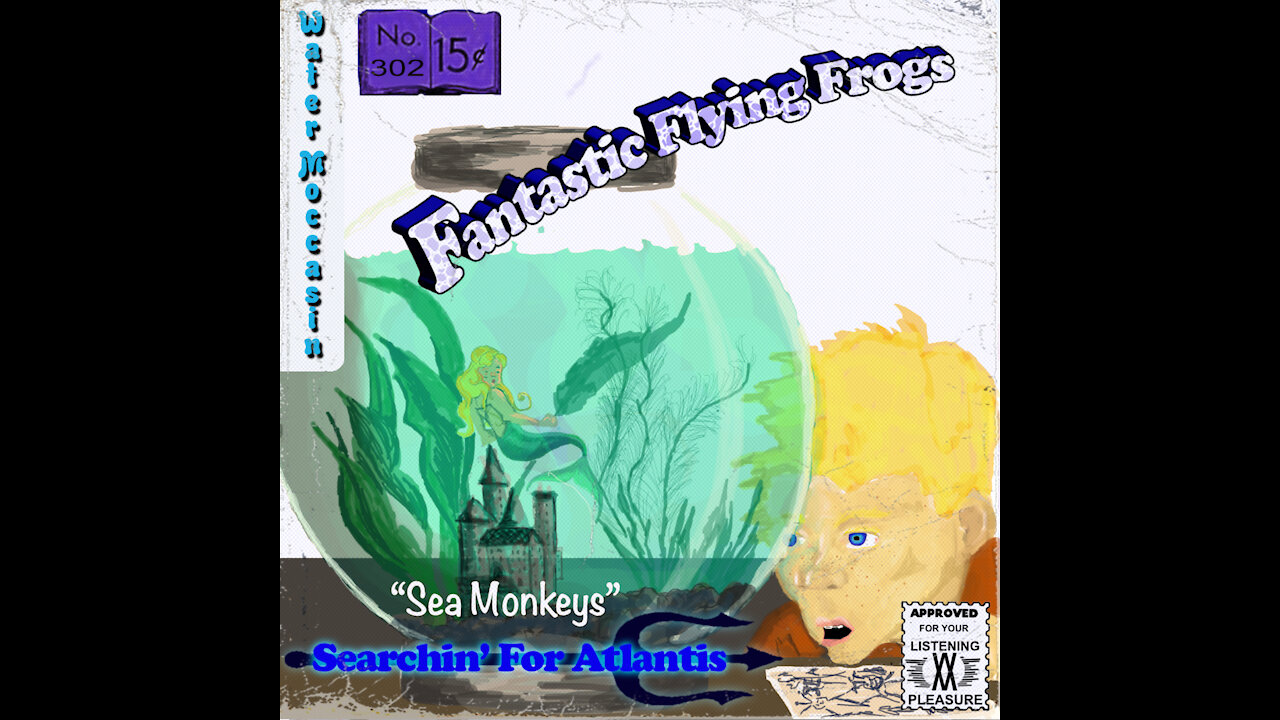 Sea Monkeys - The Fantastic Flying Frogs