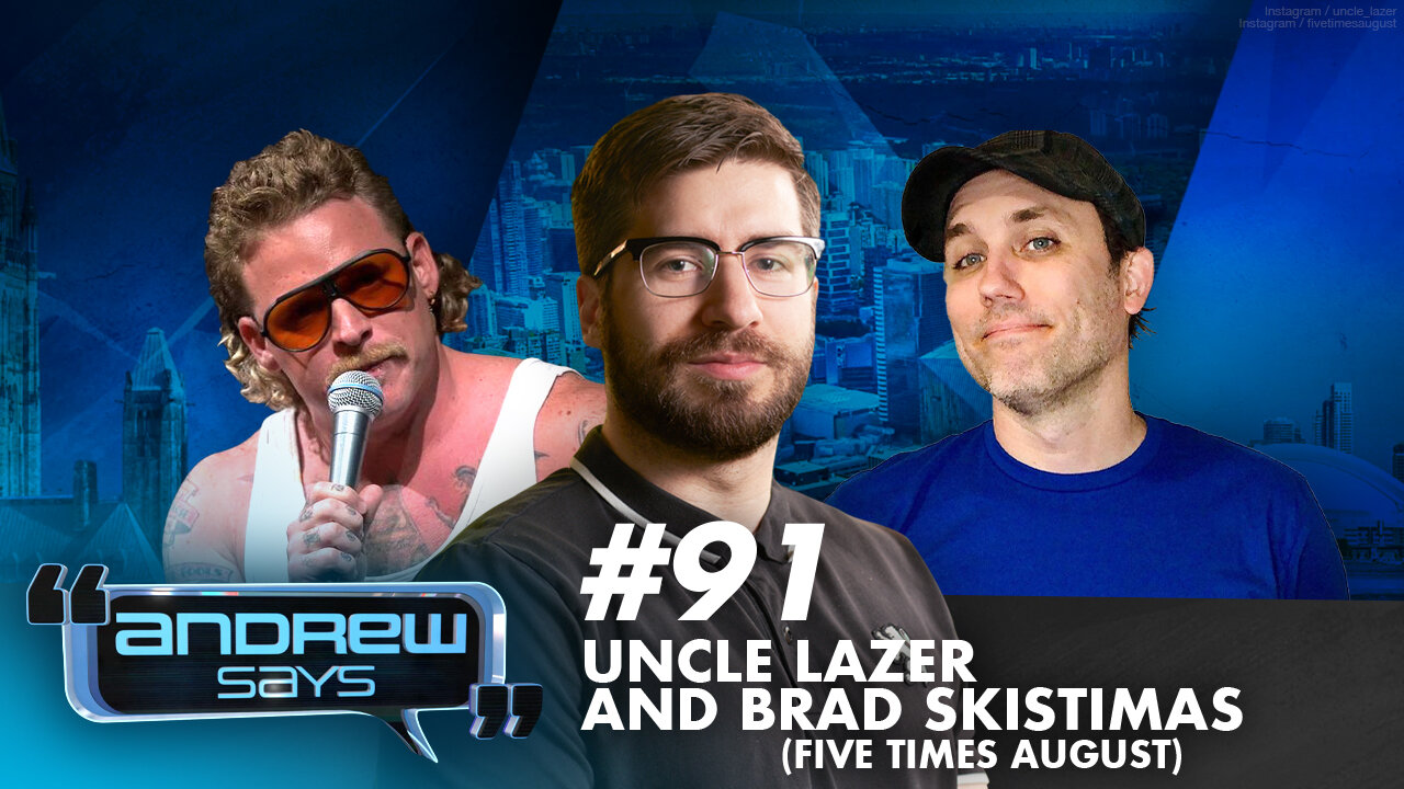 Censored in Texas: Uncle Lazer & Five Times August | Andrew Says 91