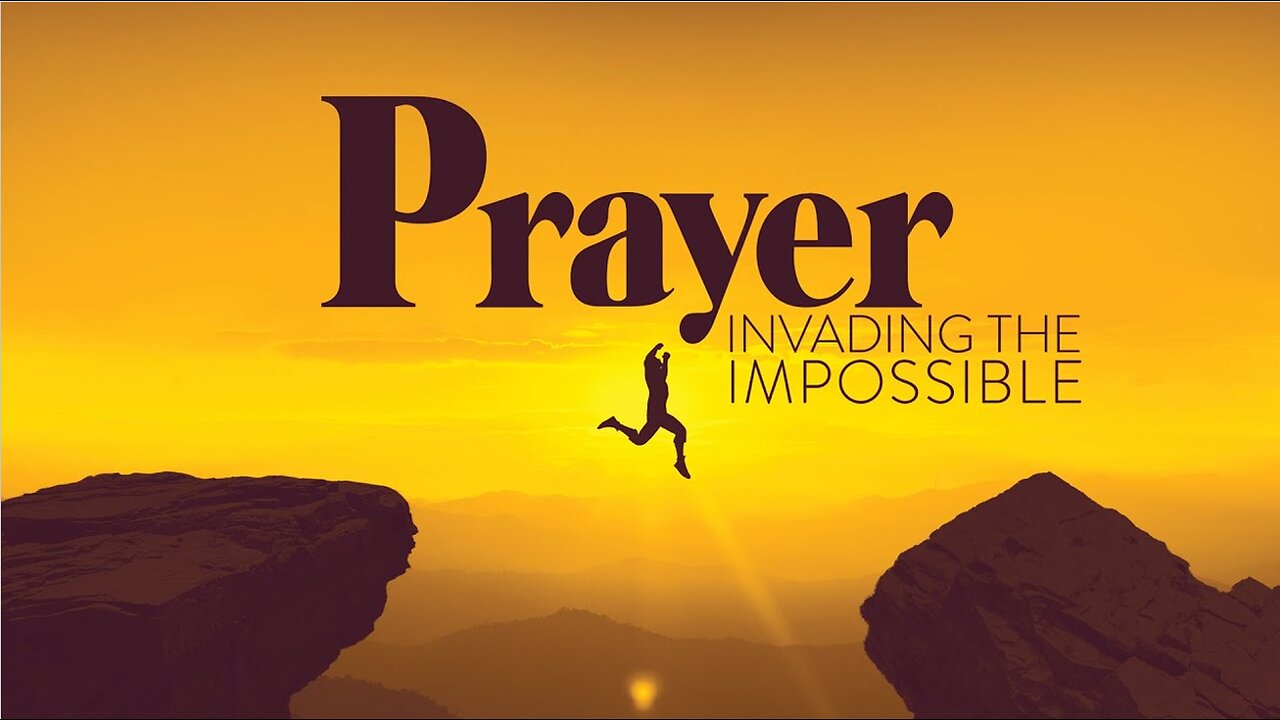 Jan 21/24 | Prayer - Invading the Impossible