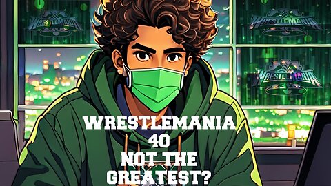 WRESTLEMANIA 40 NOT The Greatest?