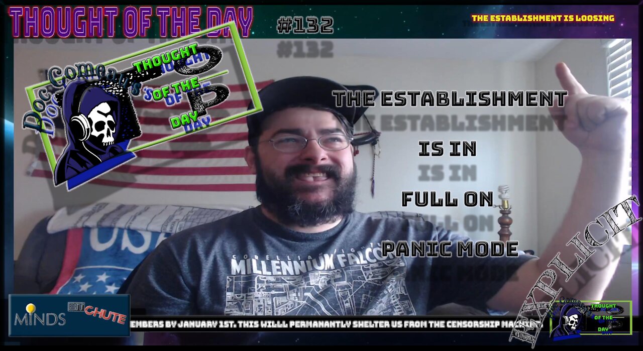 132 The Establishment Is In Full On Panic Mode (Explicit)
