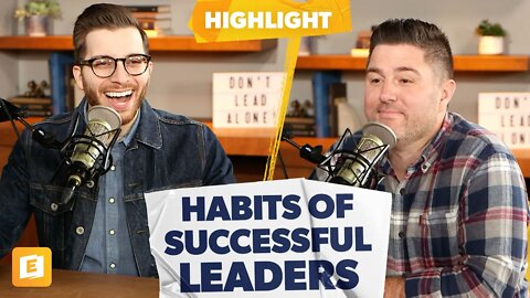 Successful Leaders Have THESE Habits