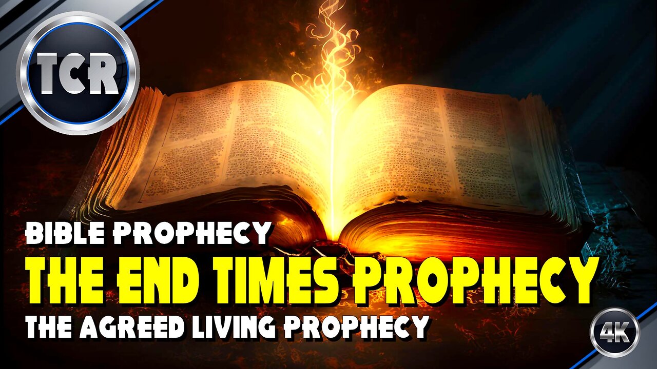 Biblical Prophecy The Agreed Living Prophecy of the End Times 2024