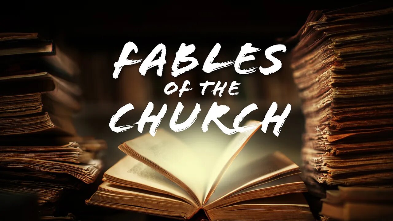 Sabbath, December 10, 2022 "Fables of the Church"