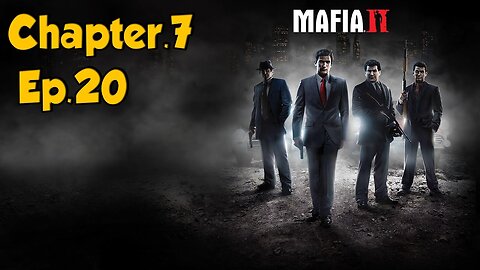 Mafia 2-Full Playthrough w/Tailsly[Ep.20]Chapter 7 - In Loving Memory of Francesco Potenza