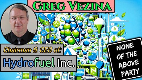 S2|E8: Greg Vezina (Chairman & CEO of Hydrofuel Inc.)