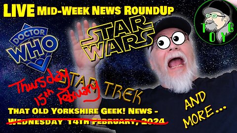 Midweek Live News Stream - TOYG! News - 15th February, 2024