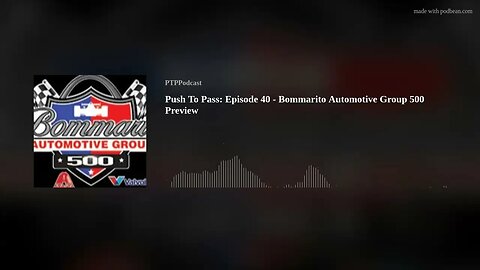 Push To Pass: Episode 40 - Bommarito Automotive Group 500 Preview