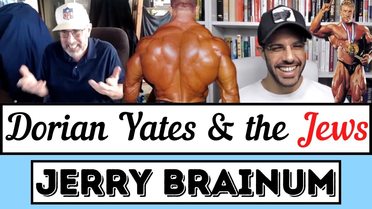 Jerry Brainum on Dorian Yates and the Jews