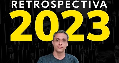 Meu primeiro ano como deputado federal - Retrospectiva de 2023