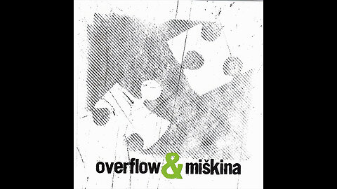 Overflow & Miškina - Overflow & Miškina