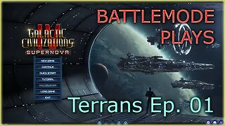 BATTLEMODE Plays | Galactic Civilizations 4: Supernova | Terrans | Ep. 01 - Game Setup and 1st Turn