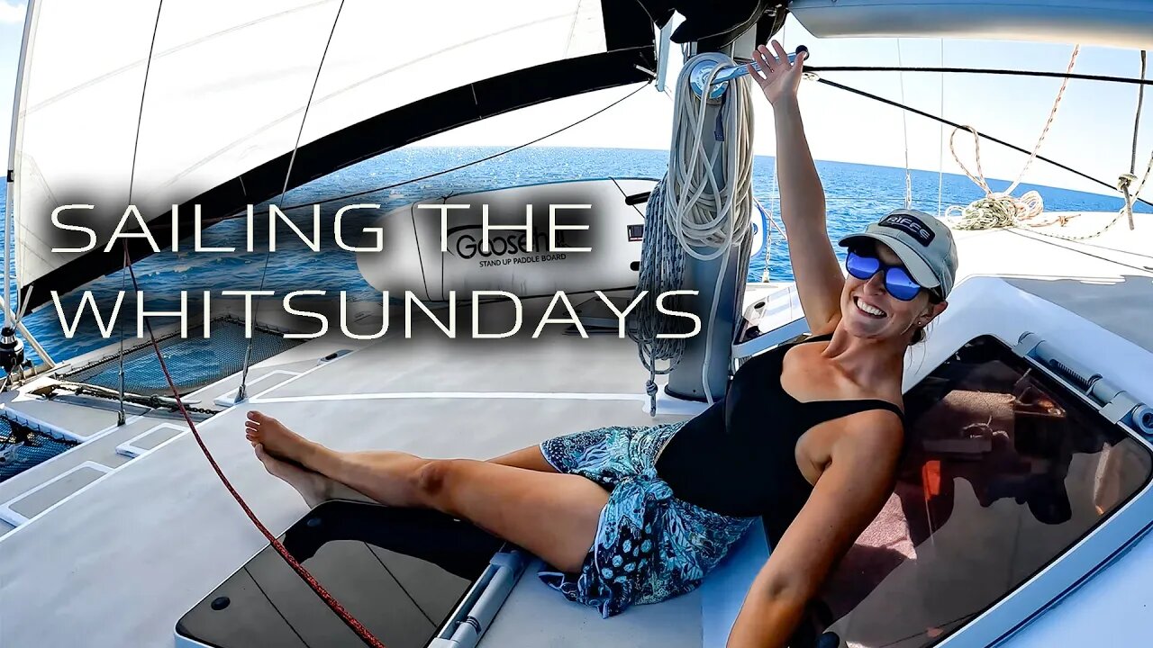 Whitsunday Dreaming (Sailing Popao) Ep.23