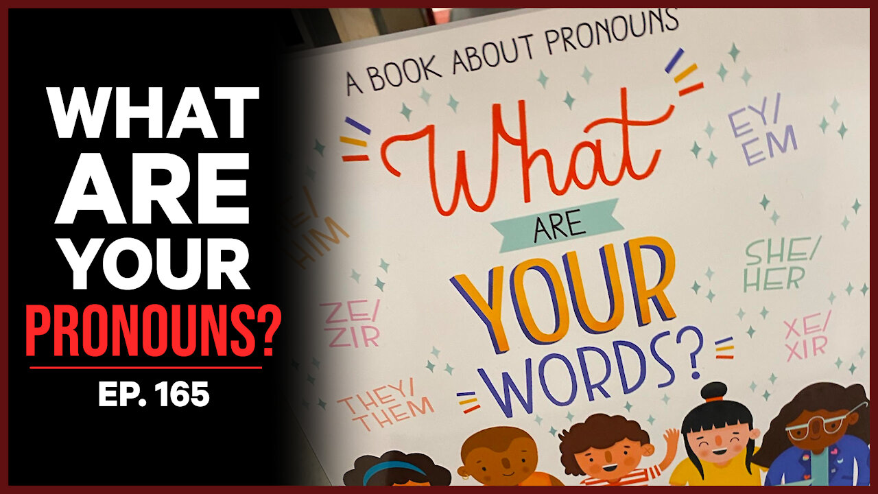 What Are Your Pronouns? | Ep. 165