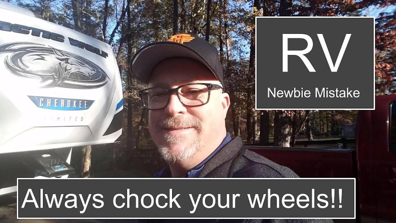 RV Newbie Mistake | Always Chock Your Wheels