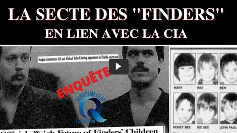 LA SECTE DES « FINDERS » EN LIEN AVEC LA CIA