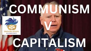 COMMUNISM V CAPITALISM - PROVOCATEUR ASTROLOGY