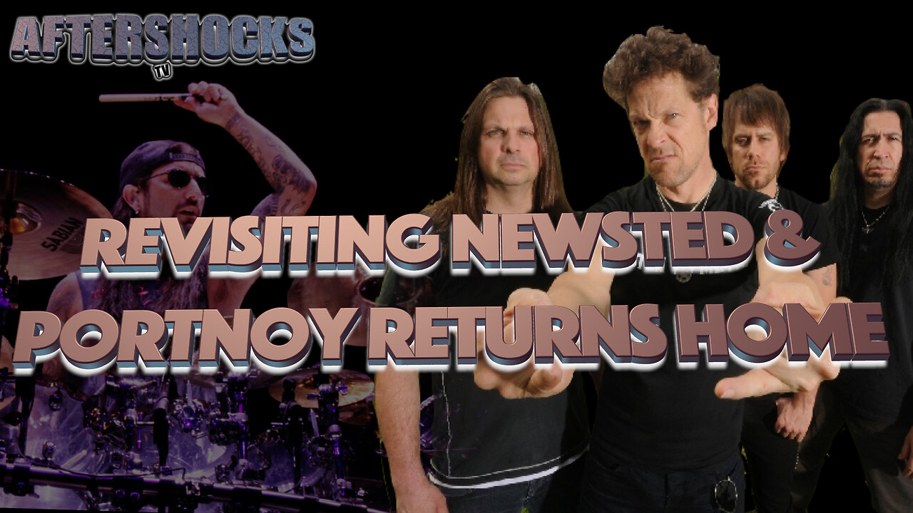 ASTV | Revisiting NEWSTED & Portnoy Returns Home