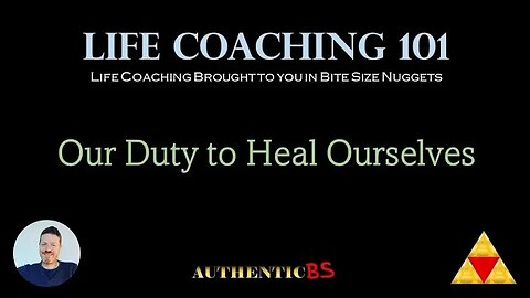 Life Coaching 101 - Our Duty to Heal Ourselves #innerchild #innerchildhealing #childhoodtrauma