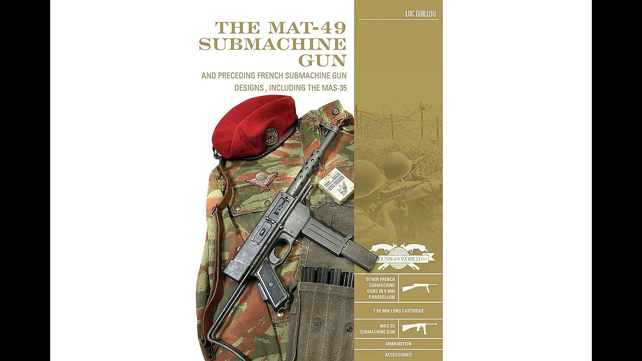 The MAT-49 Submachine Gun