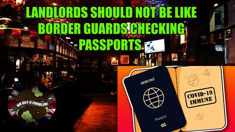 Pub Landlords Now Being Asked To Be Border Guards In Their Own Pubs To Check Vaccine Passports