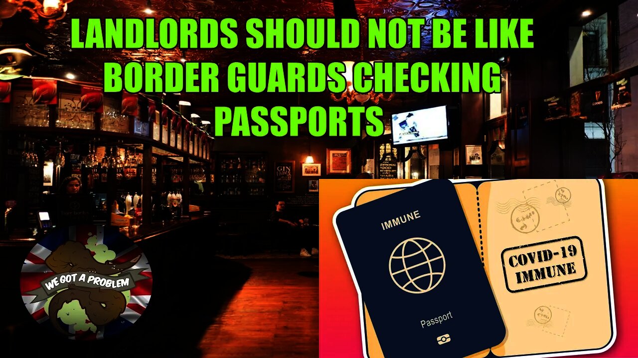 Pub Landlords Now Being Asked To Be Border Guards In Their Own Pubs To Check Vaccine Passports