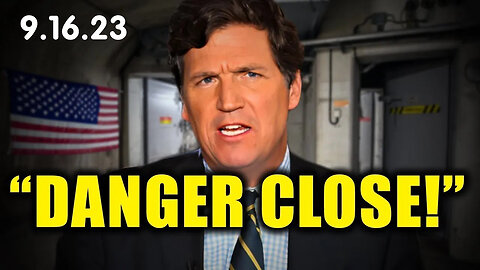 Tucker Carlson Listen CAREFULLY! This Could be my LAST Chance to...