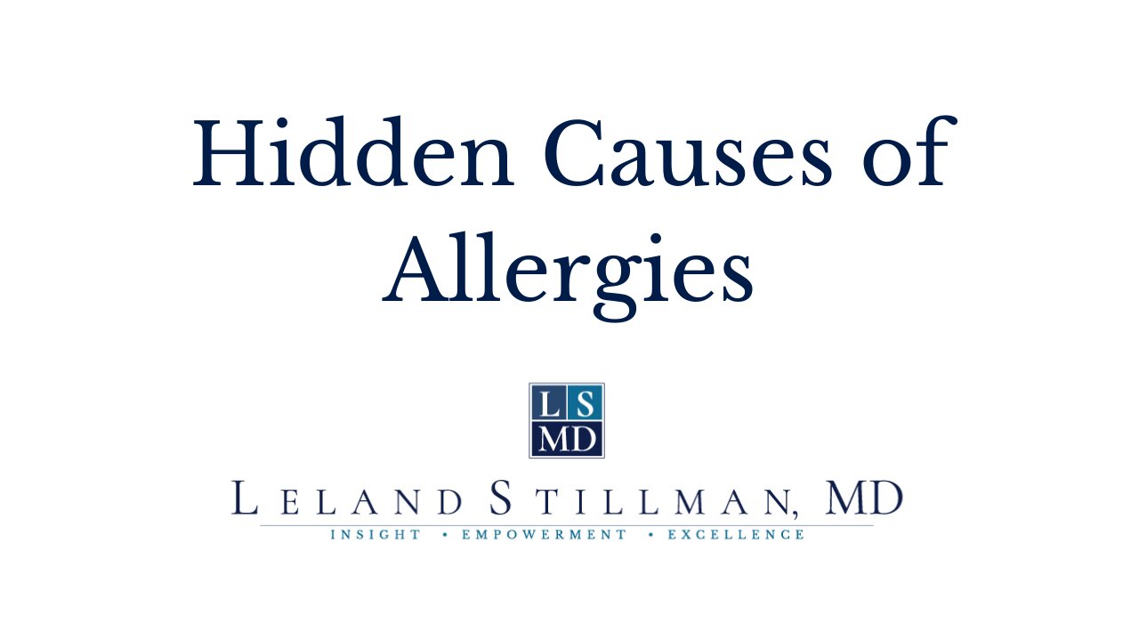 Hidden Causes of Allergies