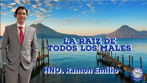 La Raiz De Todos Los Males || Ramon Emilio