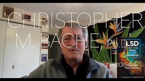 Behind The Curtain - Christopher M. Bache, PhD - Episode 64