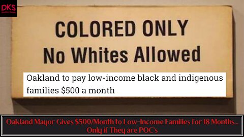 Oakland Mayor Gives $500/Month to Low-Income Families for 18 Months... Only if They are POC's