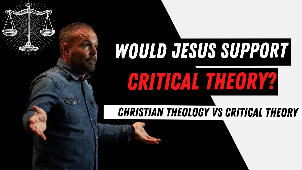 Would Jesus Support Critical Theory?