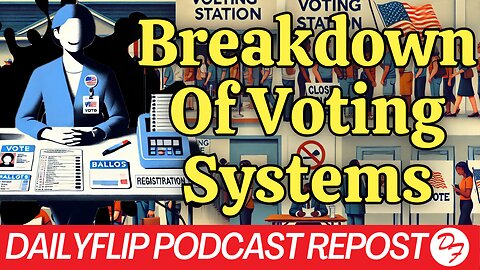 Investigating Voter Laws - DailyFlip Podcast Repost - 10/30/24
