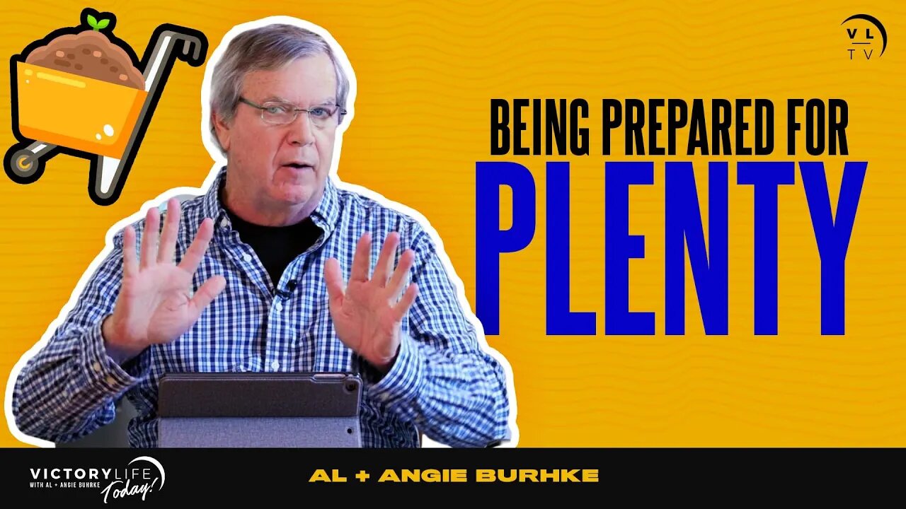 Being Prepared For Plenty | Victory Life Today