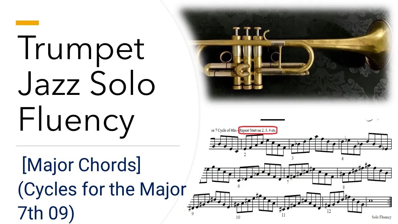 Trumpet Jazz Solo Fluency by Phiip Tauber - Chapter 1 [Major Chords] (Cycles for the Major 7th 09)