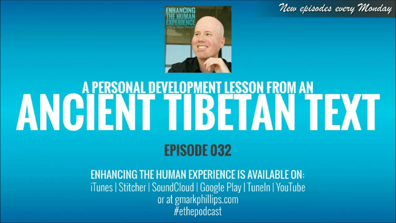 A Personal Development Lesson From an Ancient Tibetan Text - ETHE 032
