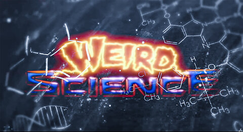 The remake of New Science which technically makes it old science or weird science