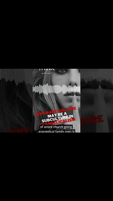 Rape Culture an Evangelical Subculture? #shorts