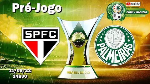 Pré-Jogo São Paulo x Palmeiras: onde assistir ao vivo, horário e escalações
